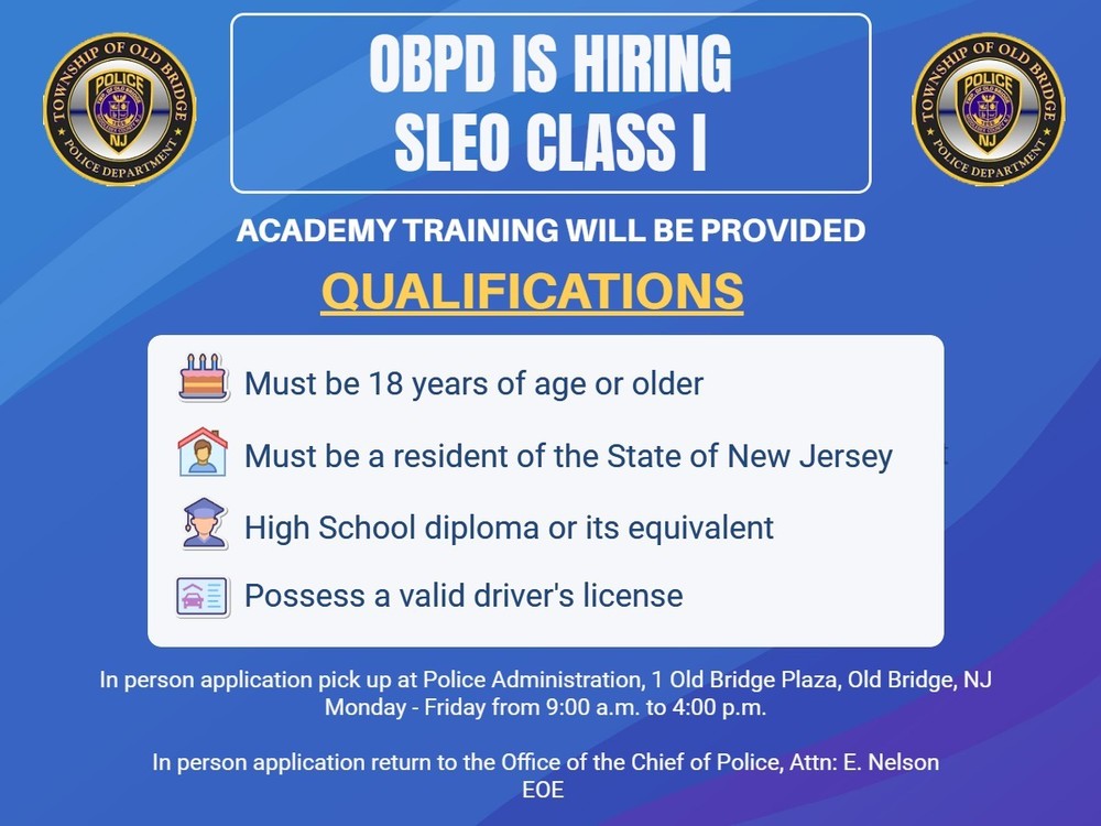 Old Bridge Police Department is seeking candidates for Class I Special Law Enforcement Officers