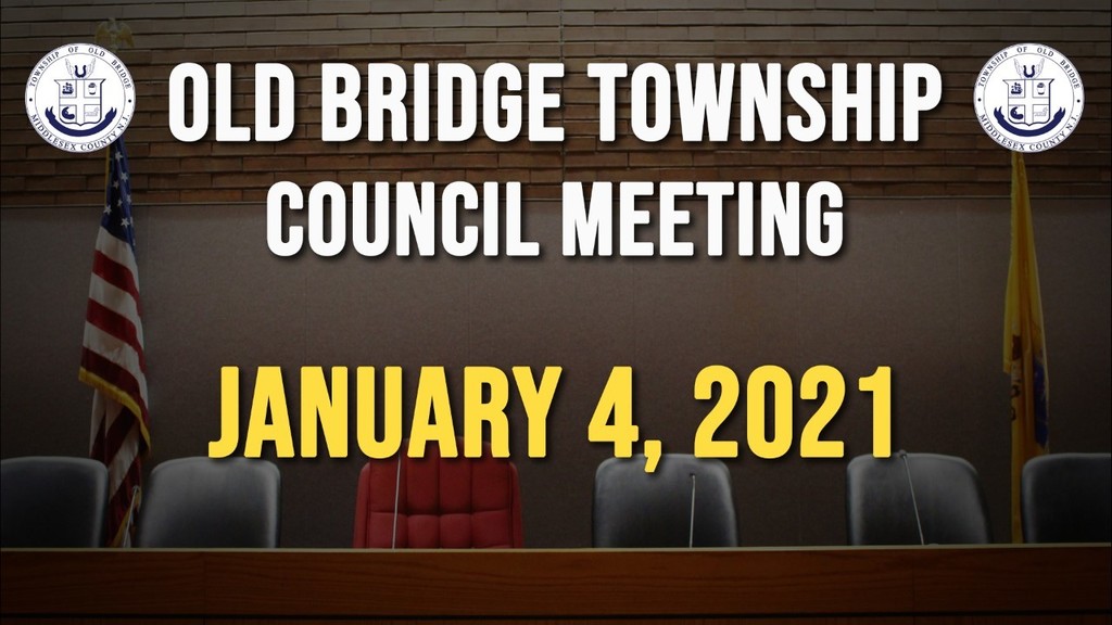 Old Bridge Council Meeting January 4th, 2021